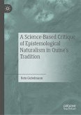 A Science-Based Critique of Epistemological Naturalism in Quine’s Tradition (eBook, PDF)