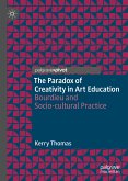 The Paradox of Creativity in Art Education (eBook, PDF)