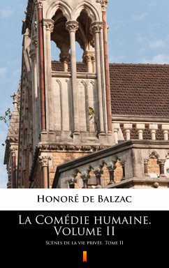 La Comédie humaine. Volume II (eBook, ePUB) - Balzac, Honoré de