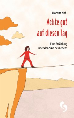 Achte gut auf diesen Tag (eBook, ePUB) - Nohl, Martina