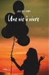Une vie à vivre (eBook, ePUB) - Bild 1