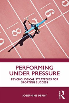 Performing Under Pressure (eBook, PDF) - Perry, Josephine