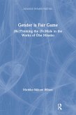 Gender is Fair Game (eBook, PDF)
