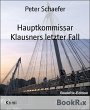 Hauptkommissar Klausners letzter Fall... - Bild 1