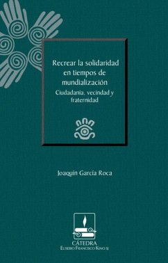Recrear la solidaridad en tiempos de mundialización (eBook, PDF) - García Roca, Joaquín