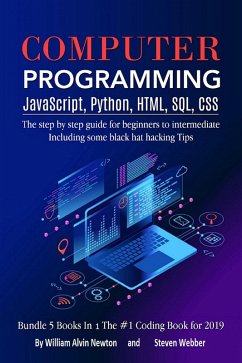 Computer Programming JavaScript, Python, HTML, SQL, CSS (eBook, ePUB) - Newton, William Alvin; Webber, Steven