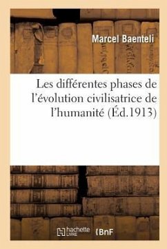 Différentes Phases de l'Évolution Civilisatrice de l'Humanité Tableau Commémorations Historiques T01 - Baenteli-M