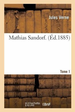 Mathias Sandorf. Tome 1 - Verne, Jules