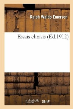 Essais Choisis - Emerson, Ralph Waldo