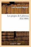 Les Propos de Labienus Précédée de l'Histoire d'Une Brochure