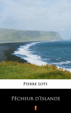 Pêcheur d’Islande (eBook, ePUB) - Loti, Pierre