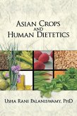 Asian Crops and Human Dietetics (eBook, PDF) Asian Crops and Human Dietetics (eBook, PDF)