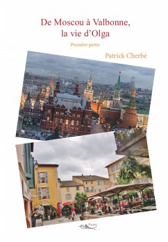 De Moscou à Valbonne (eBook, ePUB) - Cherbé, Patrick