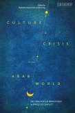 Culture and Crisis in the Arab World (eBook, ePUB)