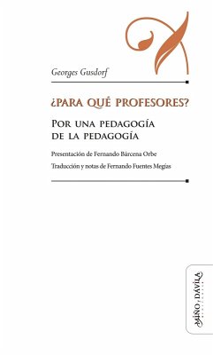 ¿Para qué profesores? (eBook, ePUB) - Gusdorf, Georges; Fuentes Megías, Fernando