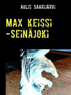 Max keissi -Seinäjoki (eBook, ePUB)