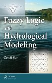 Fuzzy Logic and Hydrological Modeling (eBook, PDF)