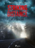 Striking Distance - Kurzkrimi (eBook, ePUB)