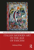 Italian Modern Art in the Age of Fascism (eBook, ePUB)