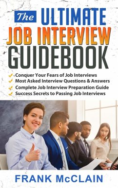 The Ultimate Job Interview Guidebook (eBook, ePUB) - McClain, Frank