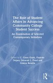 The Role of Student Affairs in Advancing Community College Student Success (eBook, ePUB) The Role of Student Affairs in Advancing Community College Student Success (eBook, ePUB)