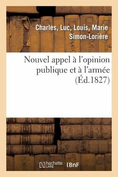 Nouvel Appel À l'Opinion Publique Et À l'Armée - Simon-Lorière