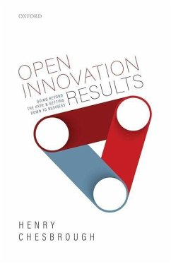 Open Innovation Results - Chesbrough, Henry (Adjunct Professor and Faculty Director of the Gar