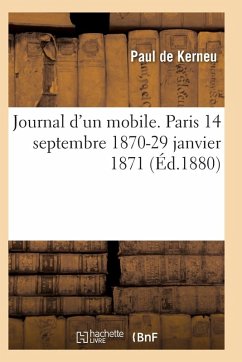 Cover Journal d'Un Mobile. Paris 14 Septembre 1870-29 Janvier 1871