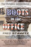 Boots in the Office: Your Workplace Survival Manual