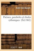 Poèmes, Paraboles Et Études Rythmiques