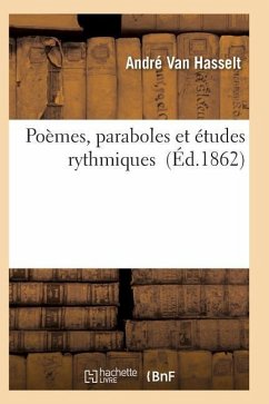 Poèmes, Paraboles Et Études Rythmiques - Hasselt-A, van