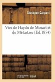 Vies de Haydn de Mozart Et de Métastase