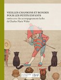 Vieilles Chansons Et Rondes Pour Les Petits Enfants, Notées Avec Des Accompagnements Faciles