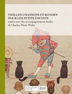Cover Vieilles Chansons Et Rondes Pour Les Petits Enfants, Notées Avec Des Accompagnements Faciles