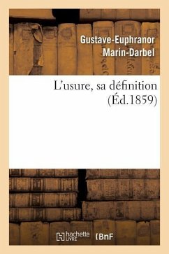 L'Usure, Sa Définition - Marin-Darbel, Gustave-Euphranor