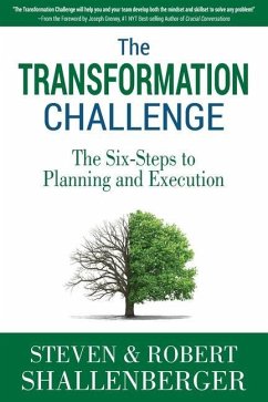 The Transformation Challenge: The Six Steps to Planning and Execution - Shallenberger, Robert; Shallenberger, Steven