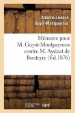 Mémoire Pour M. Guyot-Montpayroux Contre M. Assézat de Bouteyre