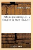 Réflexions Diverses de M. Le Chevalier de Bruix