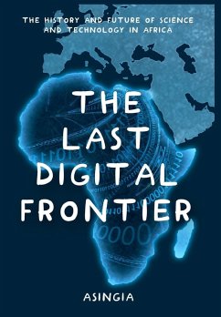 The Last Digital Frontier (eBook, ePUB) - Asingia, Brian