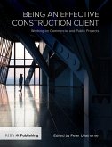 Being an Effective Construction Client (eBook, ePUB)