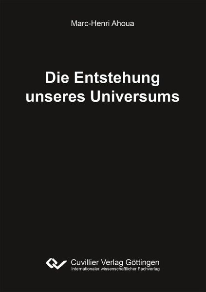 Die Entstehung unseres Universums (eBook, PDF) Die Entstehung unseres Universums (eBook, PDF)