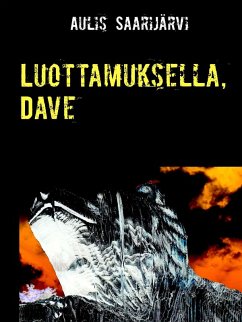 Luottamuksella, Dave (eBook, ePUB)