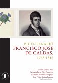 Bicentenario: Francisco José de Caldas, 1768-1816 (eBook, ePUB)
