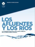 Los afluentes y los ríos: La construcción social del medio ambiente en la cuenca Lerma Chapala (eBook, PDF)
