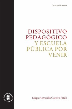 Cover Dispositivo pedagógico y escuela pública por venir (eBook, ePUB)