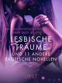 Lesbische Träume und 11 andere erotische Novellen (eBook, ePUB)