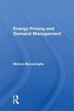 Energy Pricing And Demand Management (eBook, ePUB) - Munasinghe, Mohan