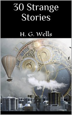 30 Strange Stories (eBook, ePUB) - Wells, H. G.