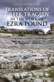 Translations of Greek Tragedy in the Work of Ezra Pound (eBook, ePUB)