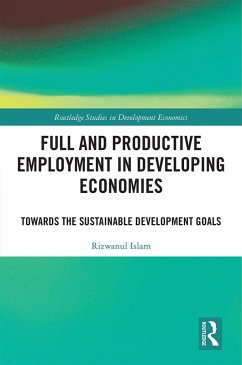 Full and Productive Employment in Developing Economies (eBook, ePUB) - Islam, Rizwanul